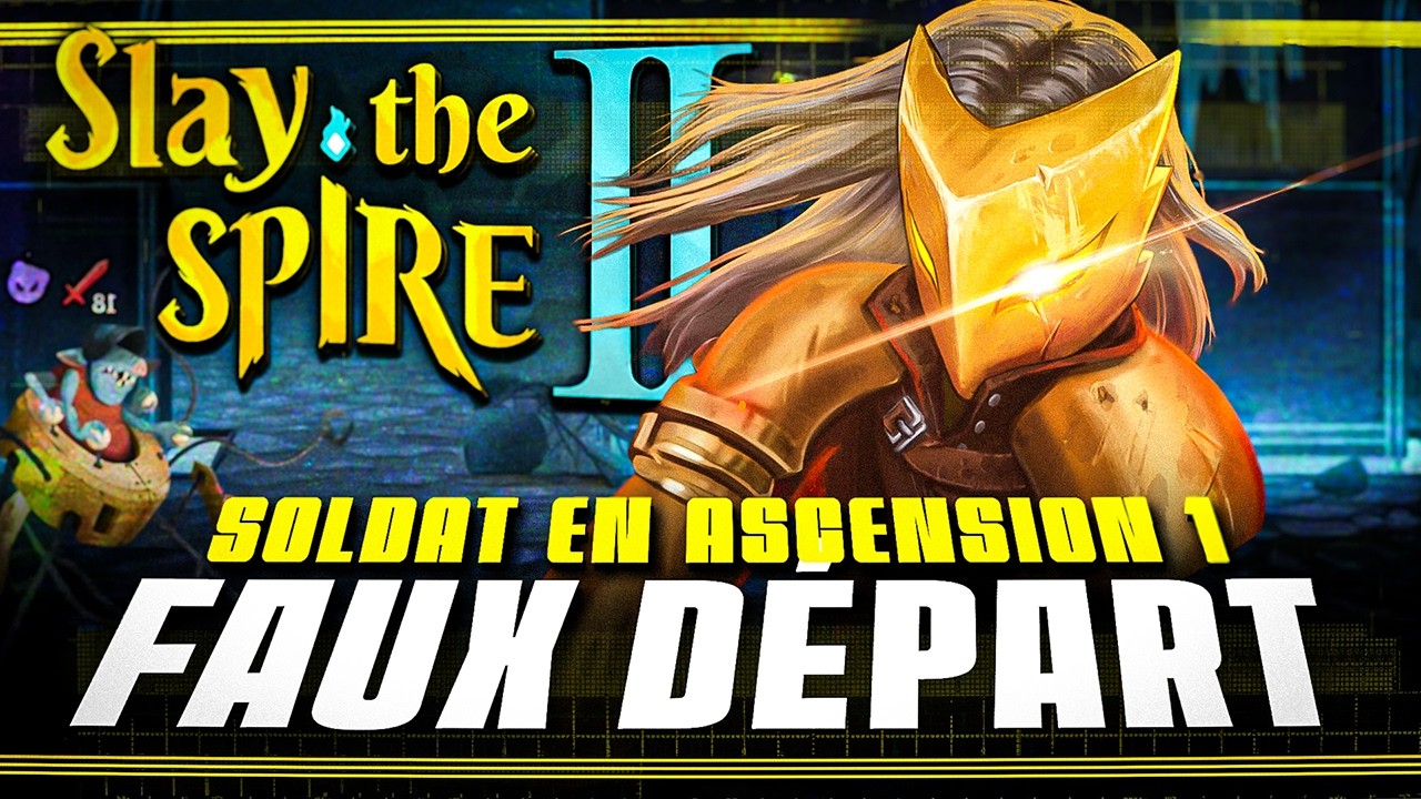 SLAY THE SPIRE 2 ⚔️ Faux Départ Avec Le Soldat En ASCENSION 1 !!