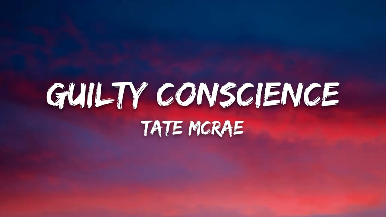 Tate McRae &ndash; ​guilty conscience (Lyrics)