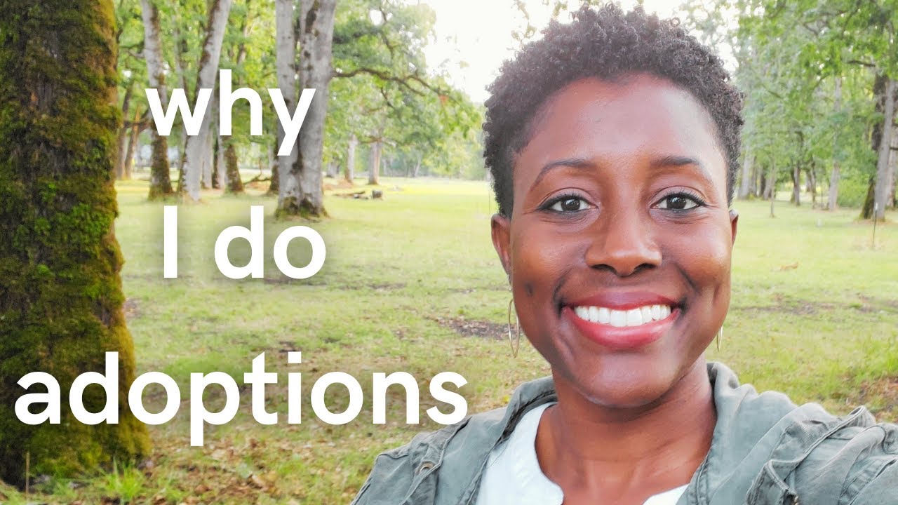 why I do adoptions...my story