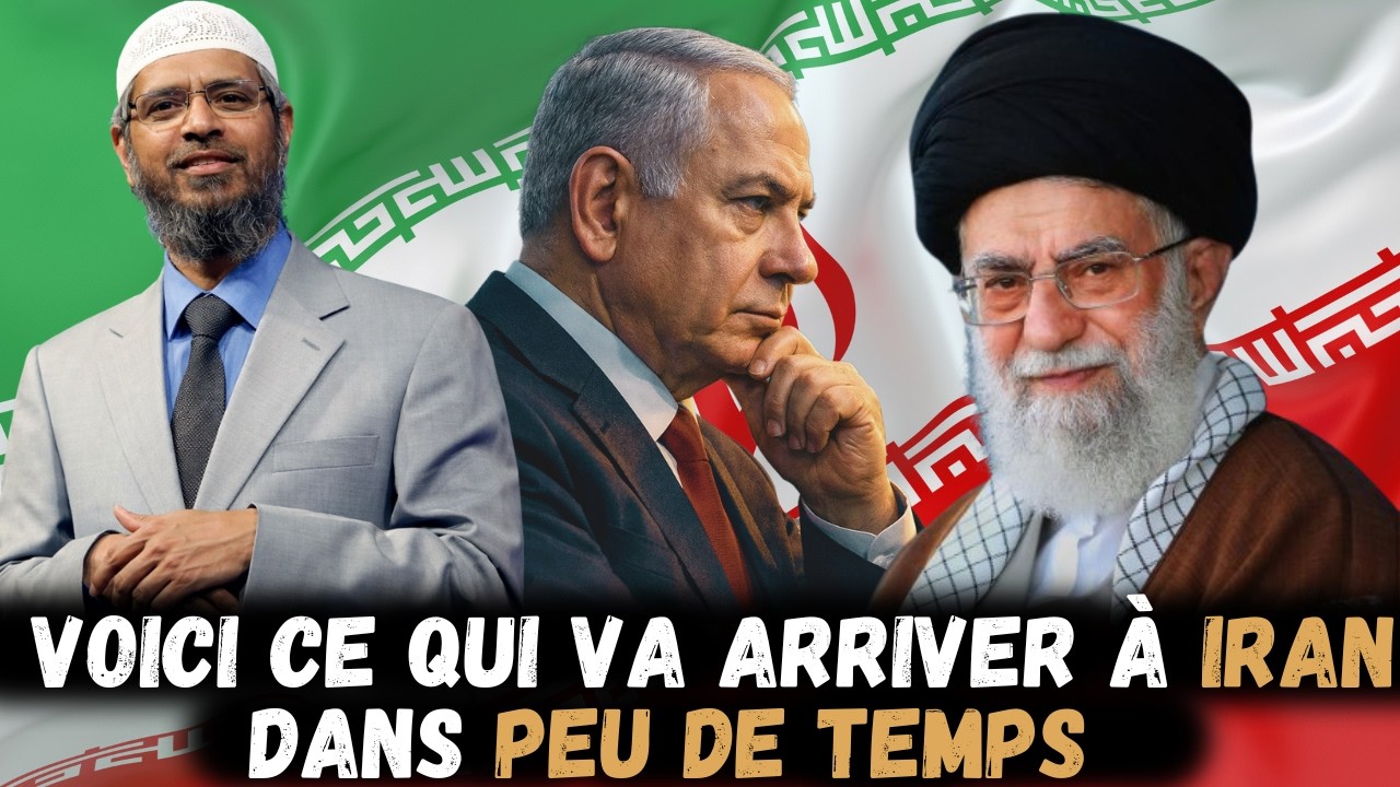 Les Proph&eacute;ties du Coran sur Iran : Dr Zakir Naik Met tout en clair