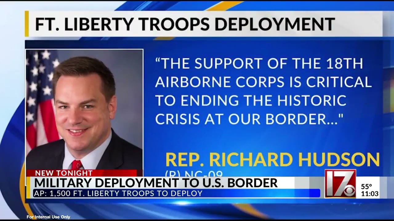 CBS 17: Rep. Richard Hudson on Fort Bragg Troops Deployed to Southern Border