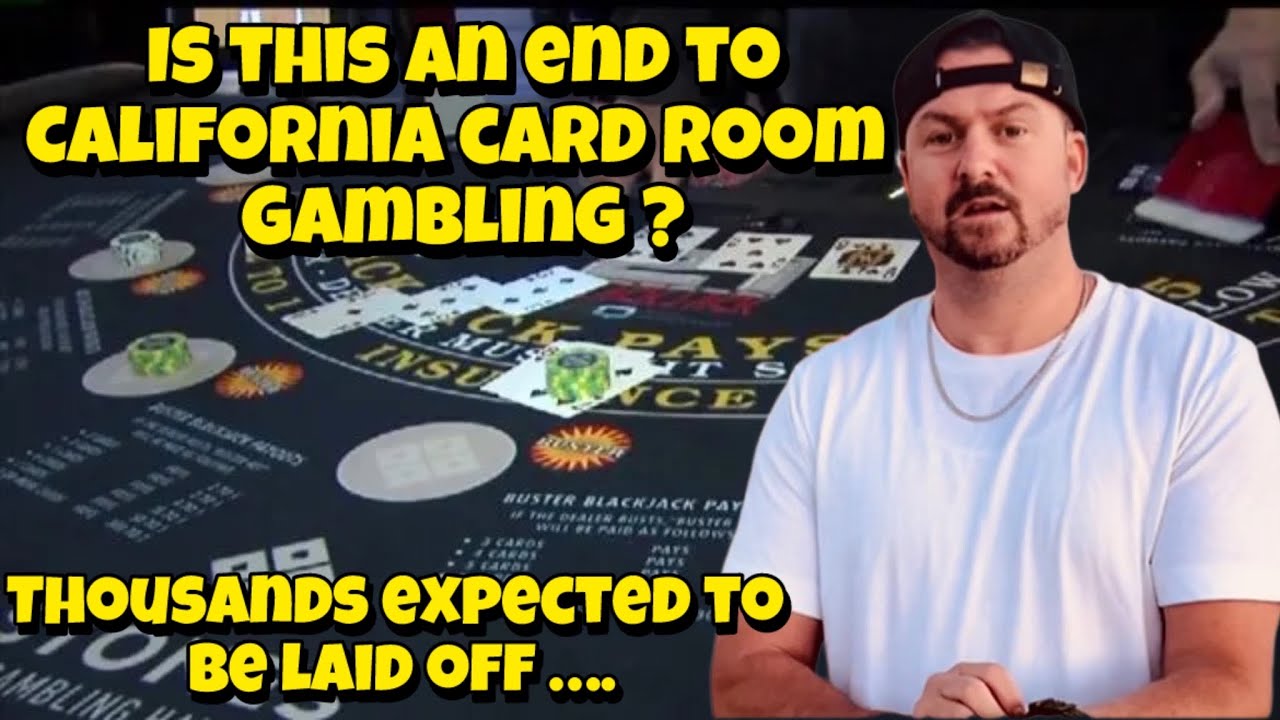 California Card Rooms Will Be Banned Soon 👀