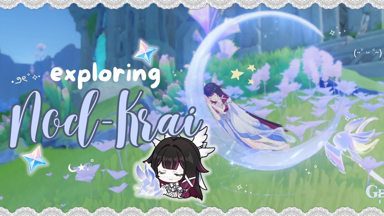 exploring the new area of nod krai! 🌙 ₊˚⊹ᰔ cozy genshin gameplay