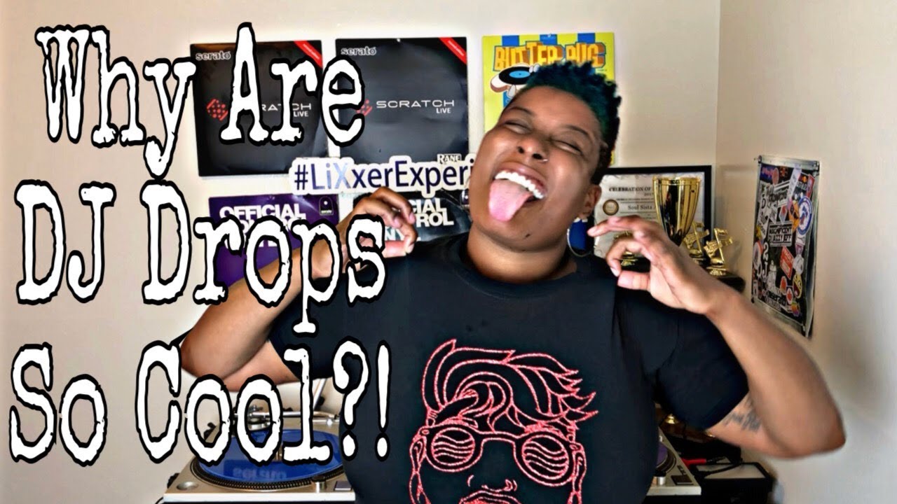 WHAT IS A DJ DROP, WHERE TO GET THEM, HOW TO MAKE THEM? | DJ TIPS | #LiXxerExperience TV