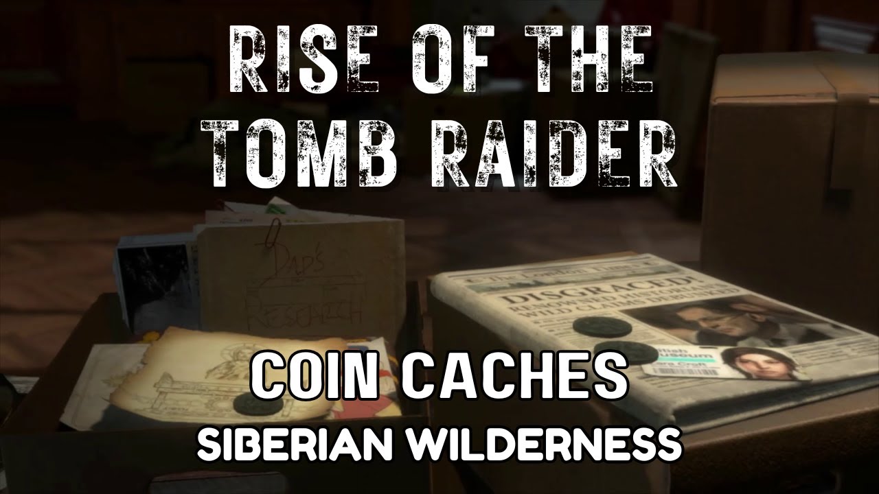 Rise of The Tomb Raider Walkthrough - Coin Caches: Siberian Wilderness