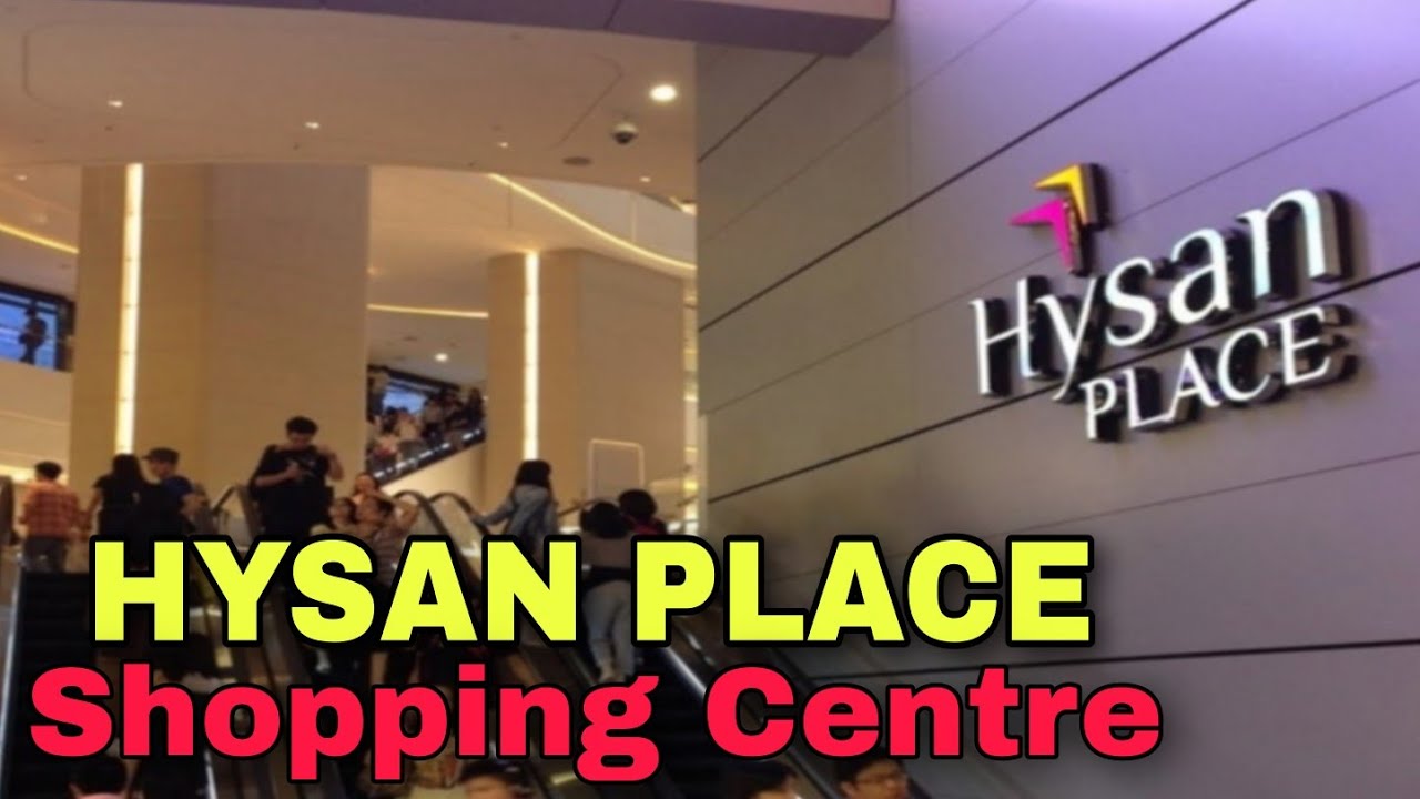 Hysan Place Shopping Centre/ Causeway Bay HongKong