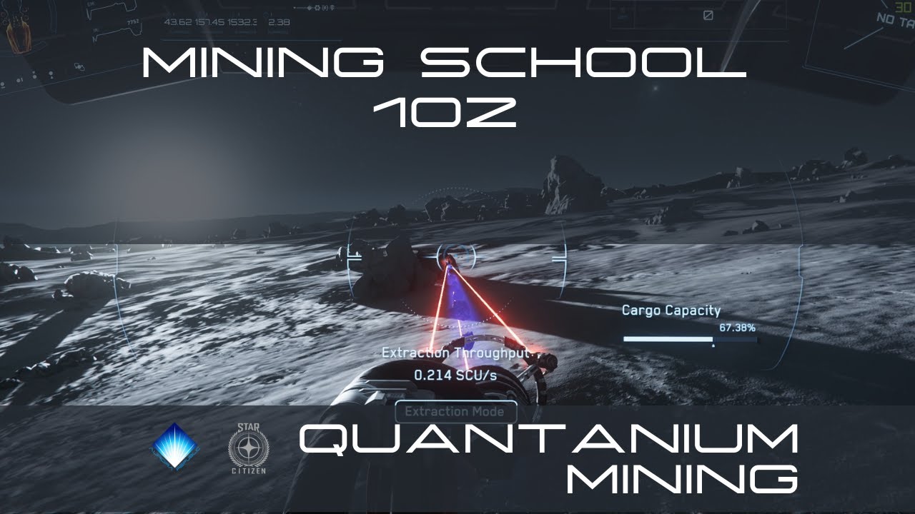 Mining School 102 - Mining Quantanium (Star Citizen a3.23)