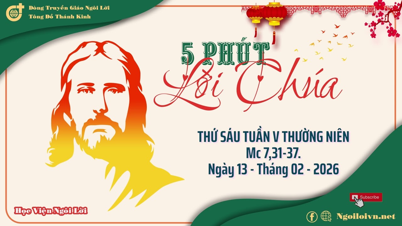 THỨ SÁU - TUẦN V MÙA THƯỜNG NIÊN -  Ngày 13/02/2026 - Mc 7,31-37