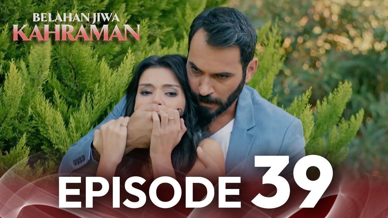 Episode 39 | Belahan Jiwa Kahraman | Dengan Subtitle Bahasa Indonesia | Kaderimin Yazildigi Gun