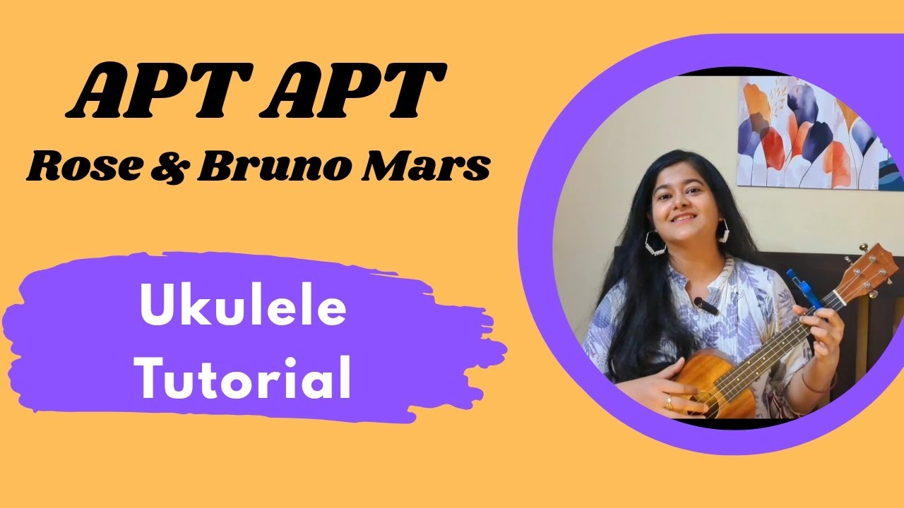 APT  UKULELE TUTORIAL| Rose & Bruno Mars | by Tanya 