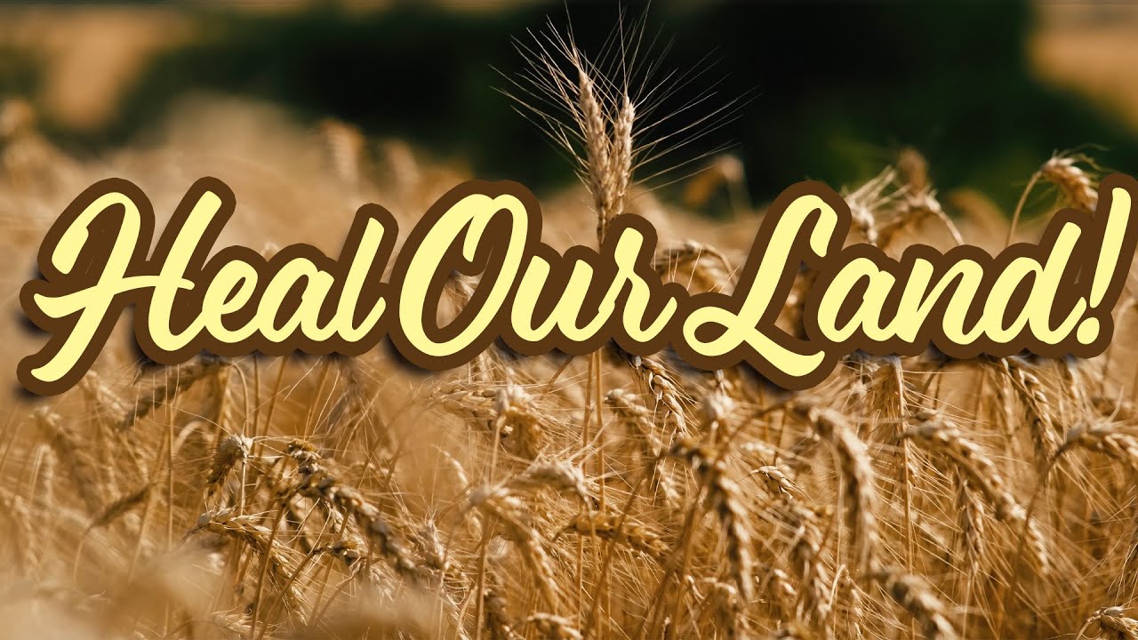 Springfield CoB Message of the Week: Heal Our Land