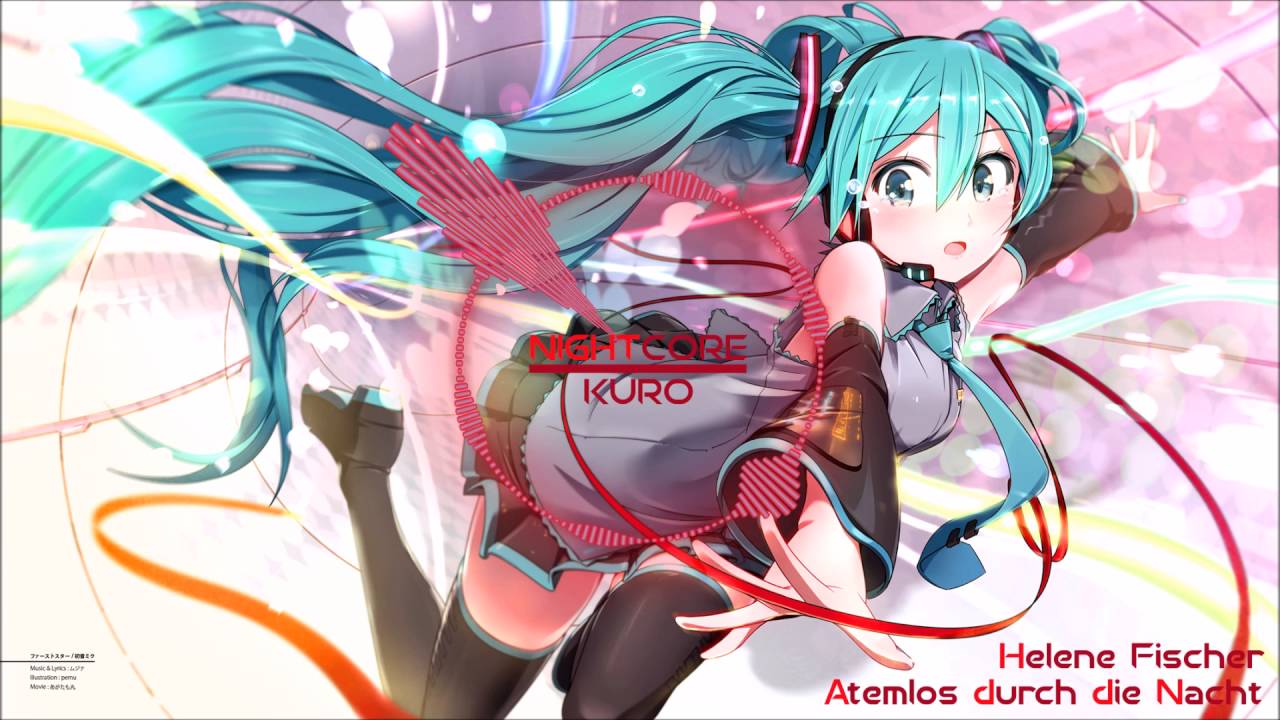 ◄NIGHTCORE►Atemlos durch die Nacht (Helene Fischer)