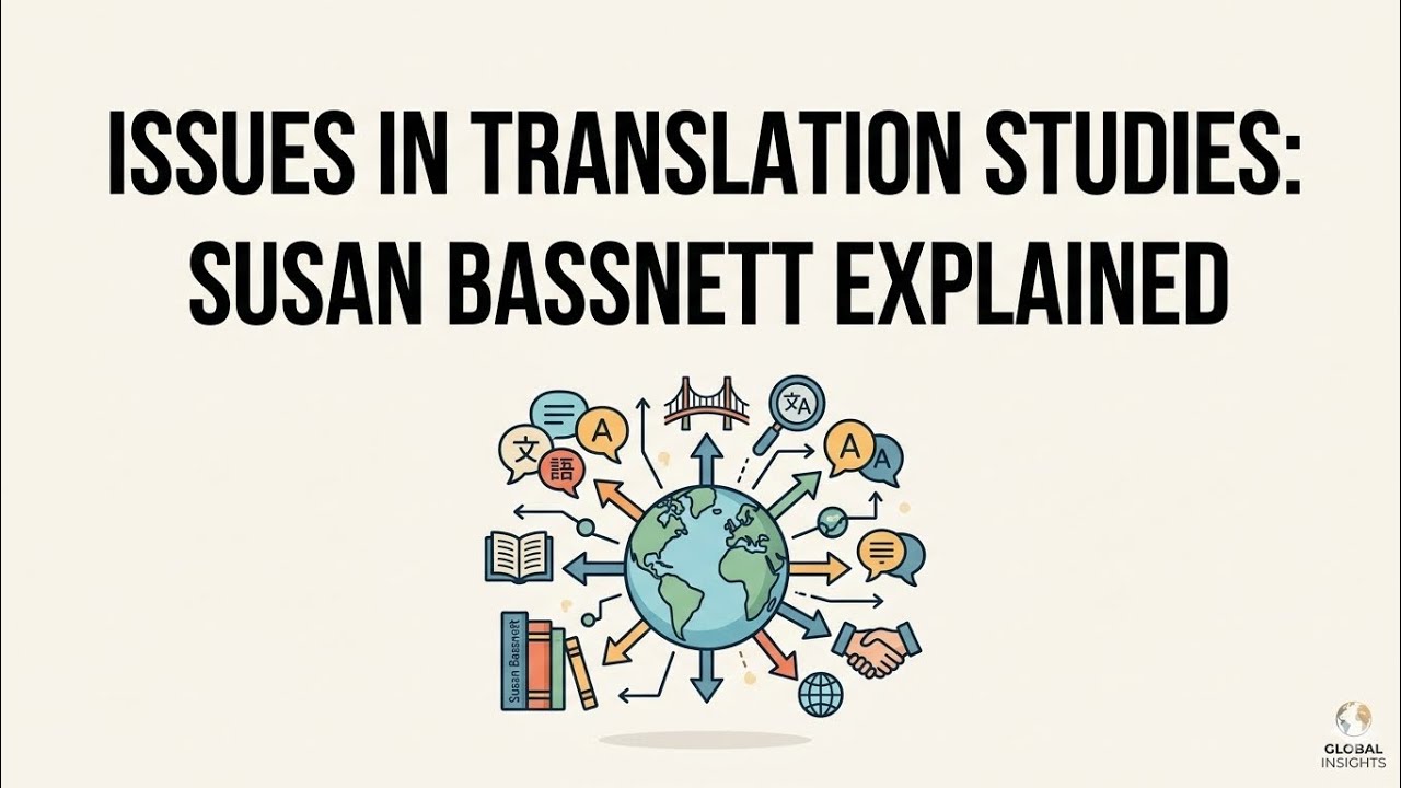 Issues in translation studies: Susan Bassinet Explained 