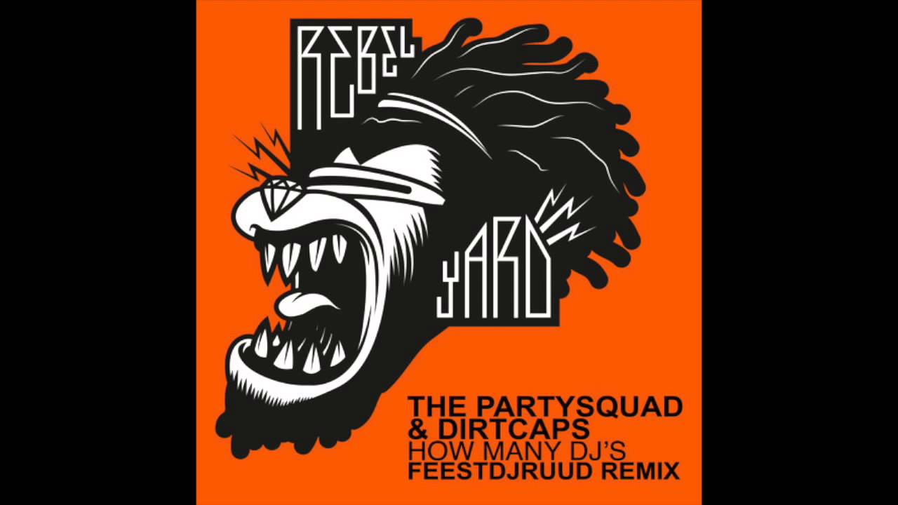 The Partysquad & Dirtcaps - How Many DJ's (FeestDJRuud rmx)