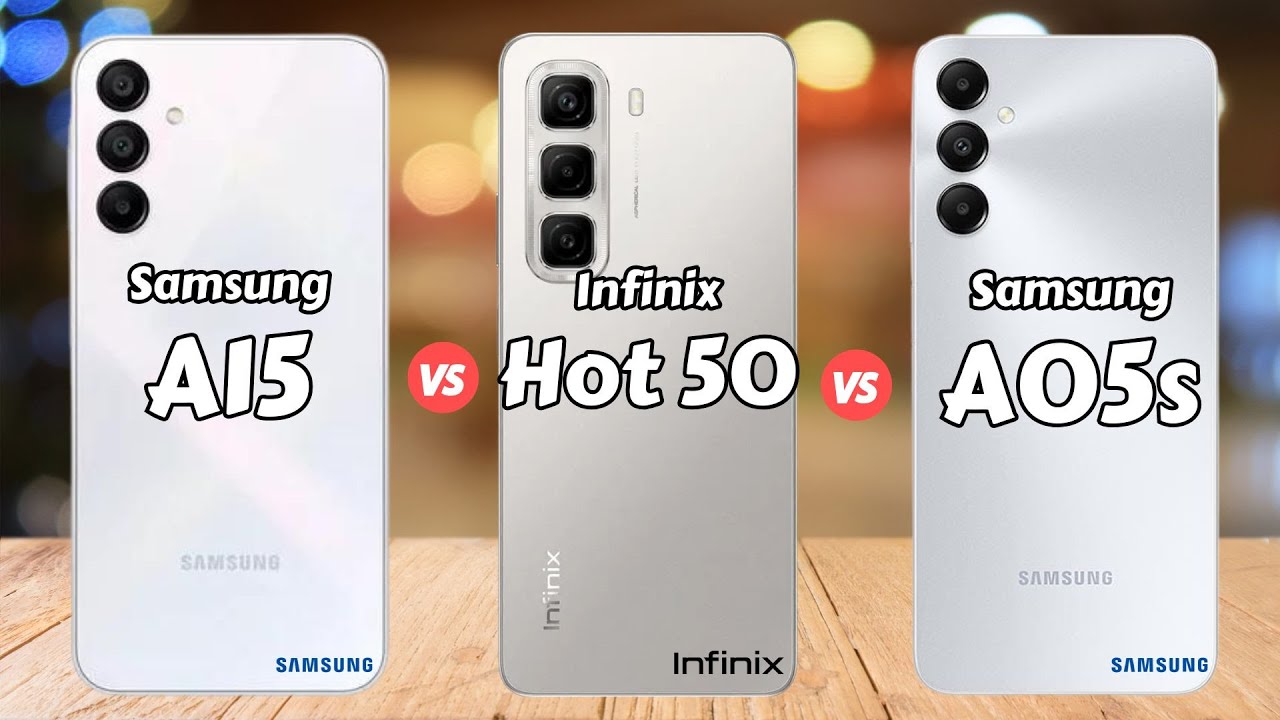 Samsung Galaxy A15 4G vs Infinix Hot 50 vs Samsung Galaxy A05s