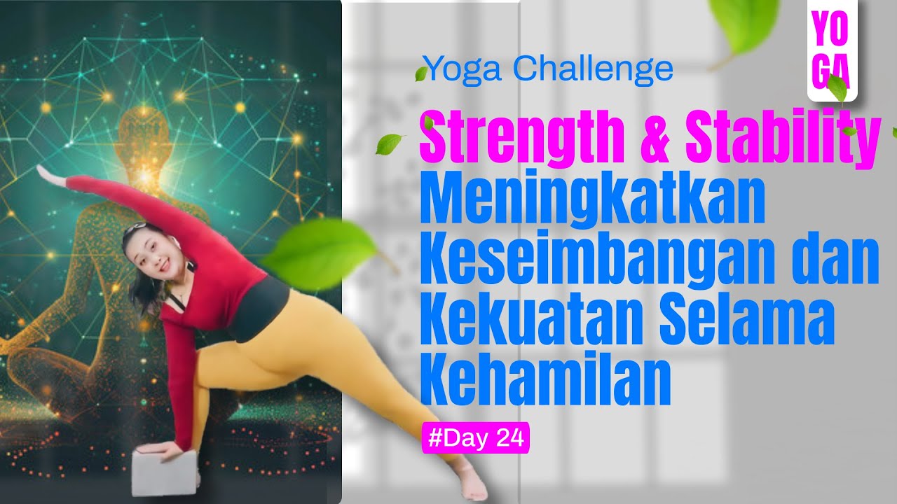 Strength & Stability Meningkatkan Keseimbangan dan Kekuatan Selama Kehamilan - Day 24