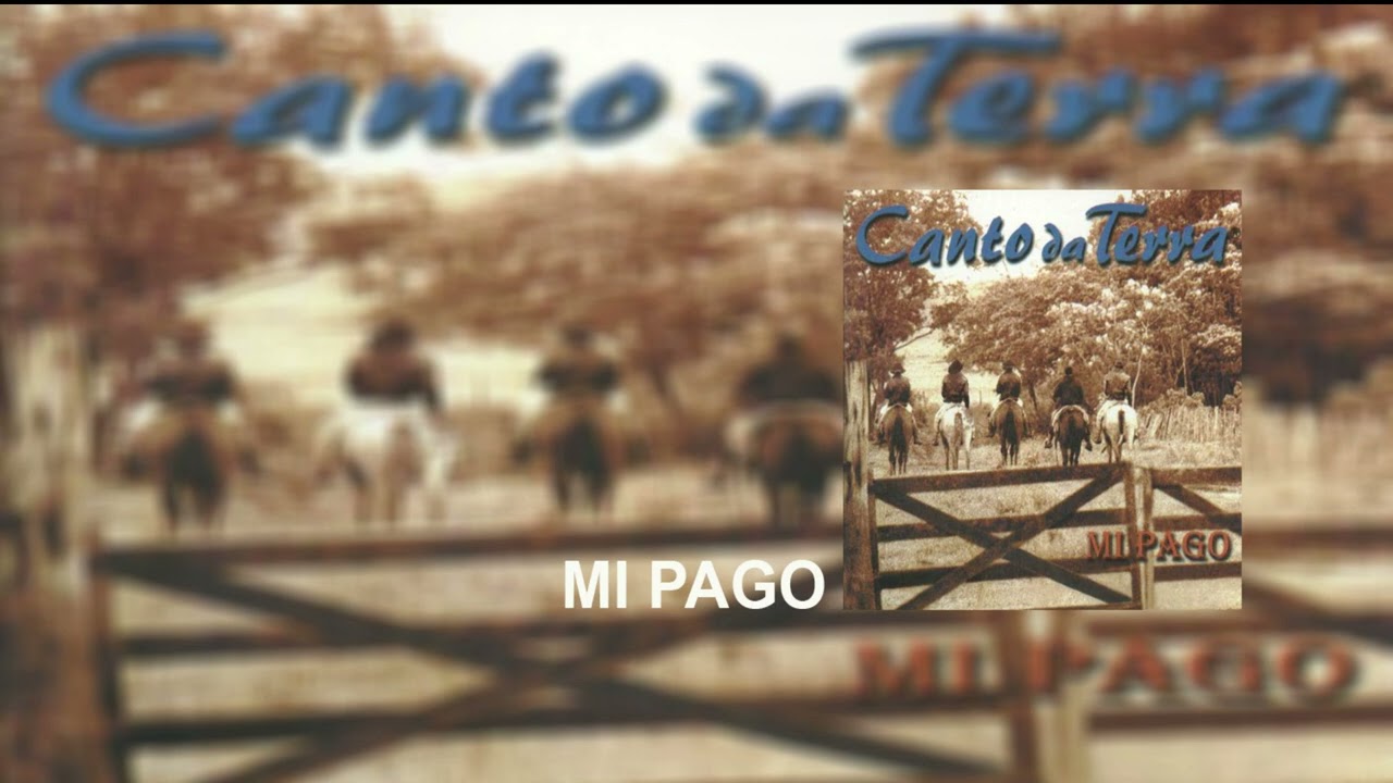 Grupo Canto da Terra ( CD 03 ) - Mi Pago (Nostalgia Campera) - c/letra da música