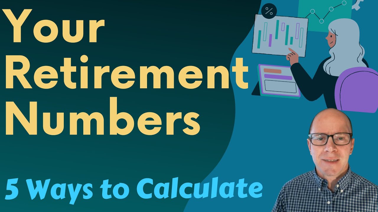 Calculate Your Retirement Numbers (5 Different Ways)