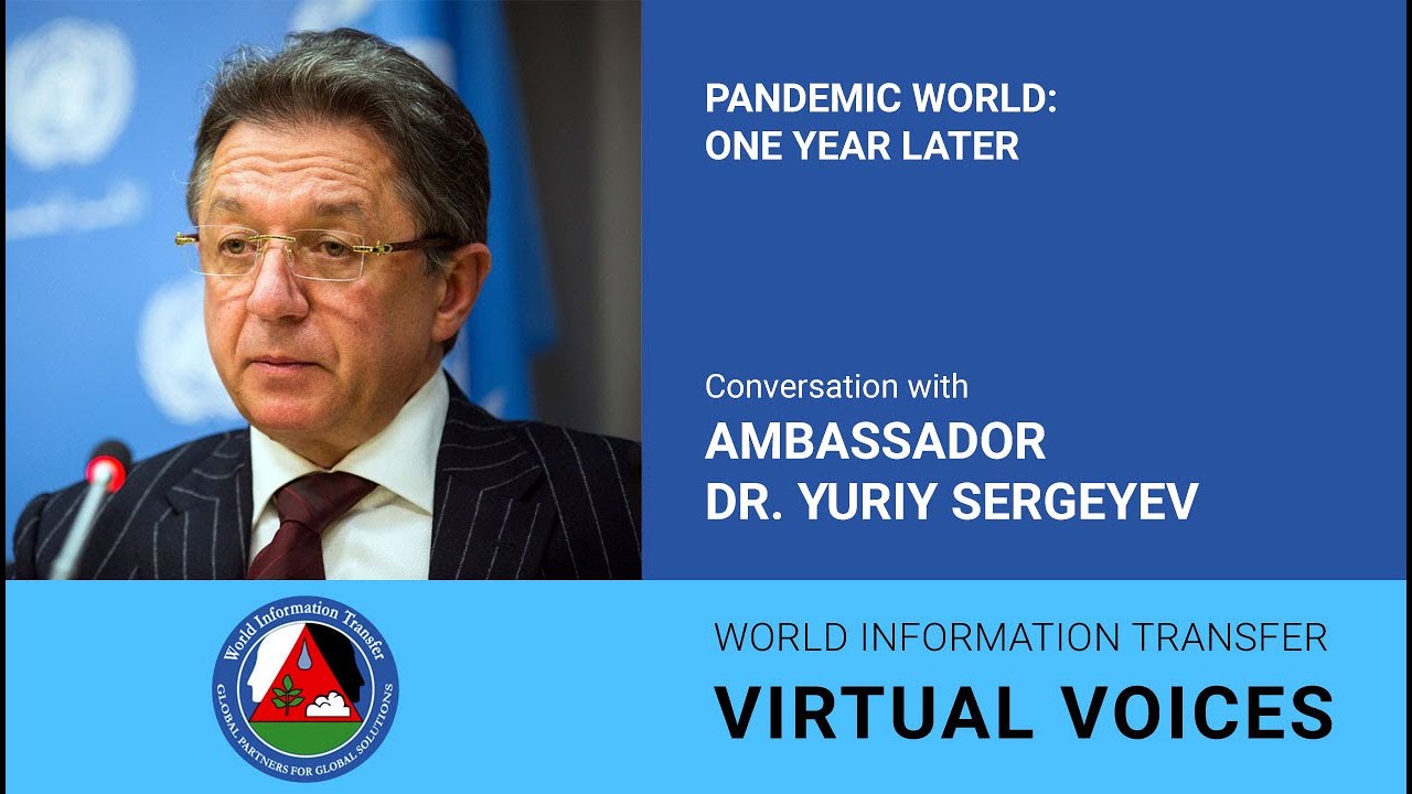 Pandemic World: One Year Later. Conversation with Ambassador Dr. Yuriy Sergeyev