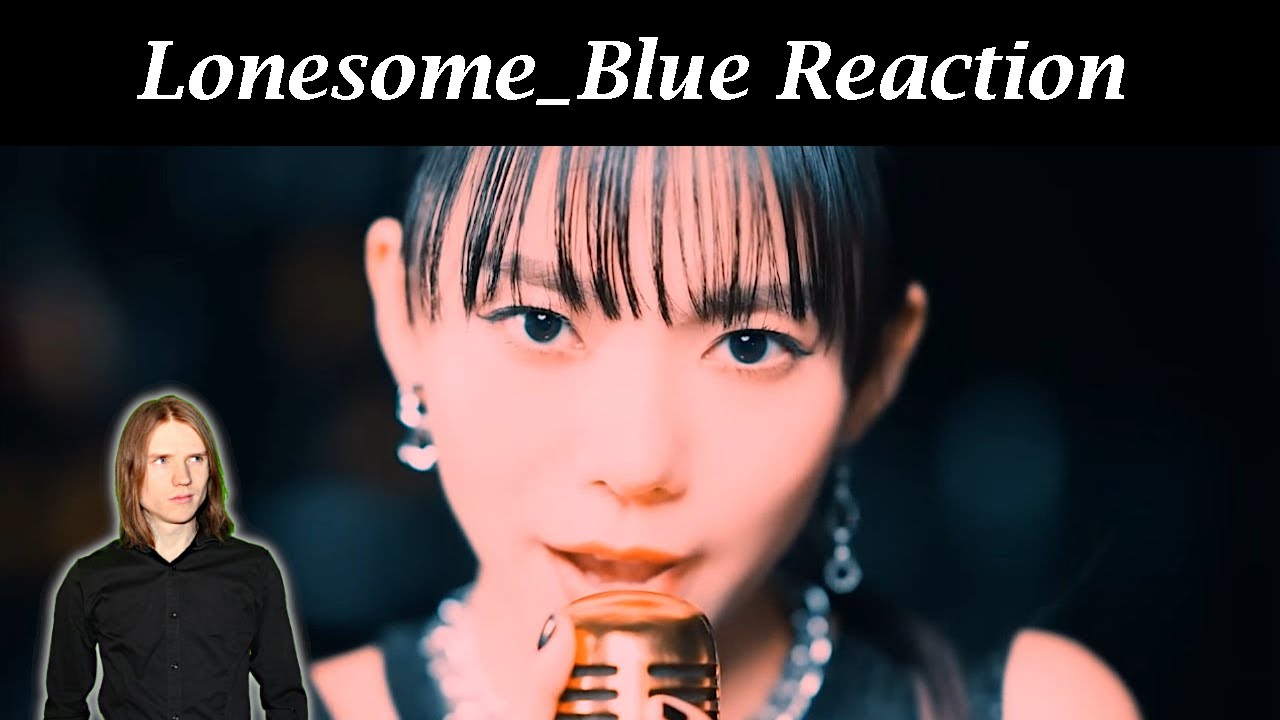 Lonesome_Blue - Face The Fear [MV] (Reaction)