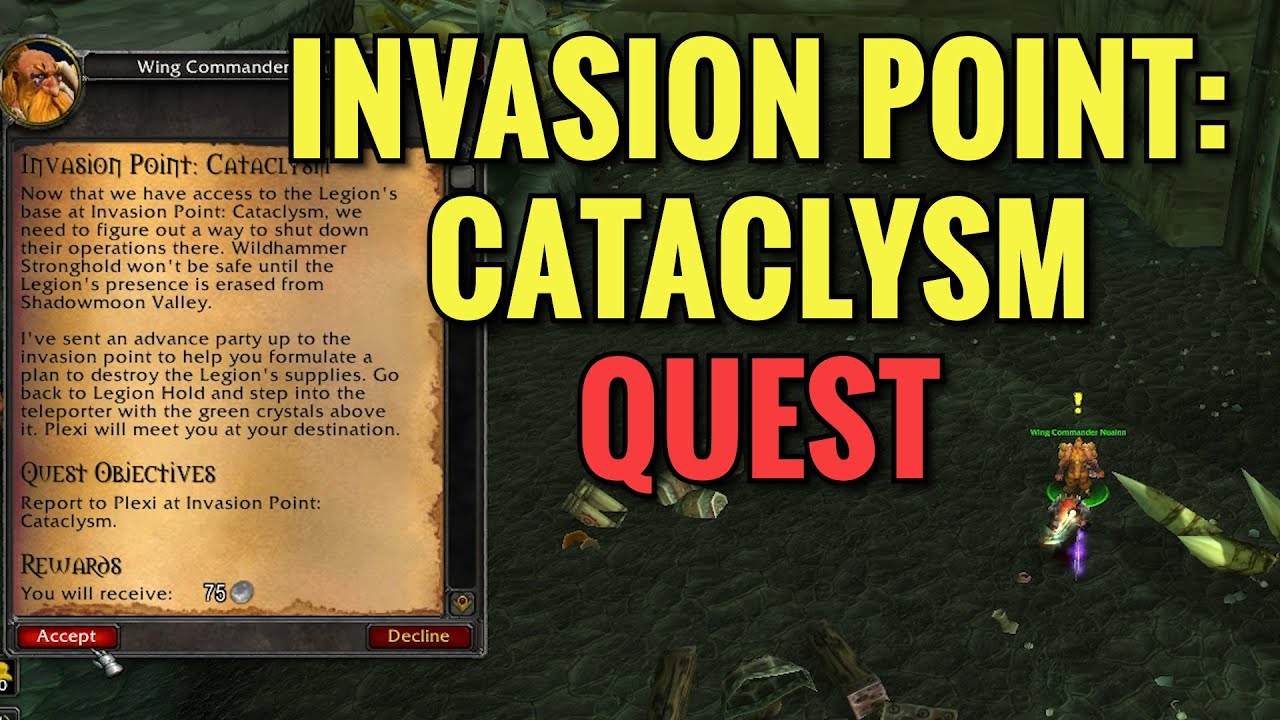 Invasion Point: Cataclysm Quest (WoW TBC)