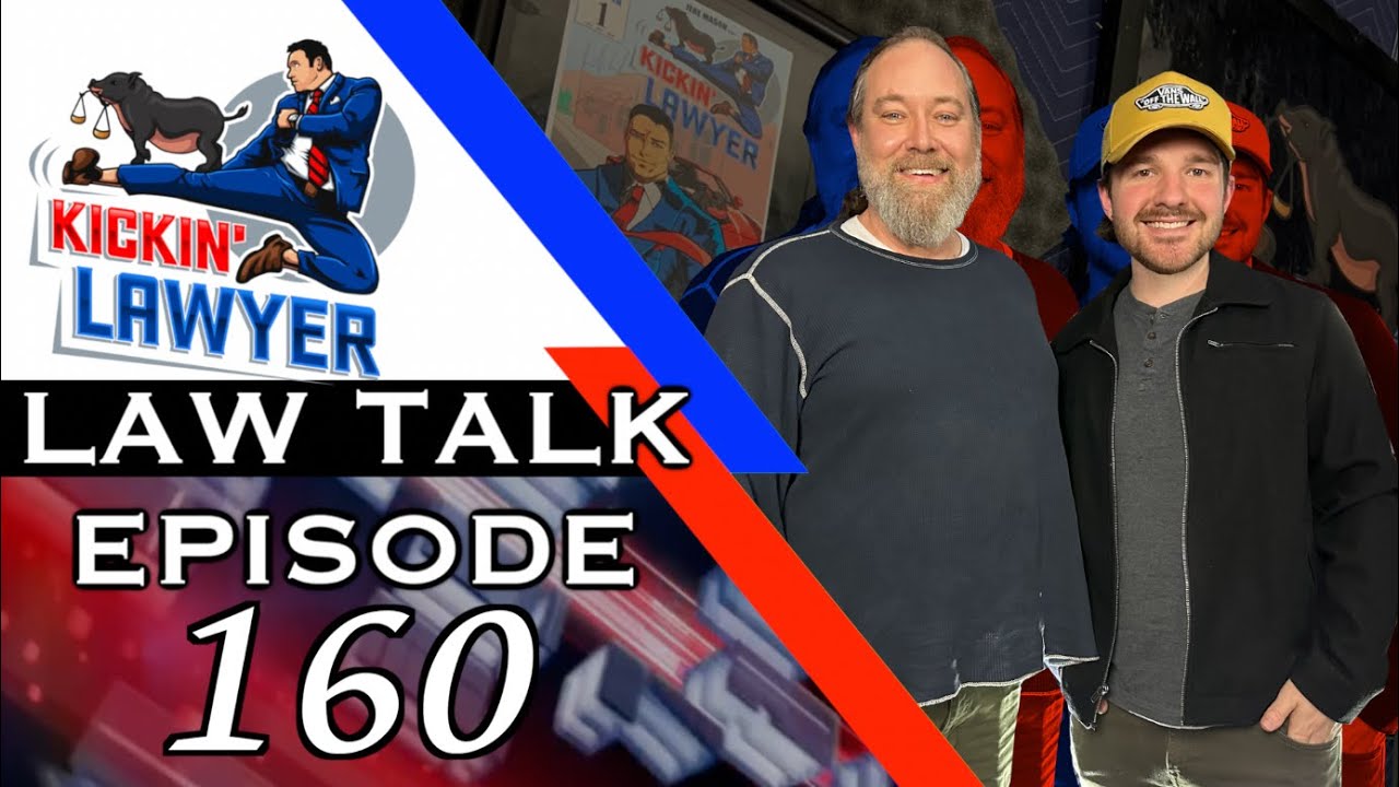 LAW TALK Episode 160 Bryan Huffman & Noah Smith