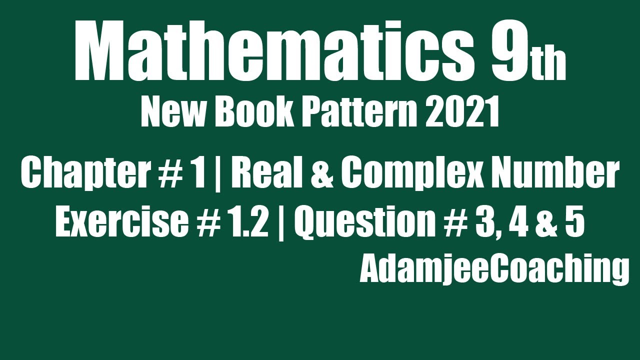 Exercise 1.2 Question 3 , 4 & 5 | Real and Complex Number | Unit 1 Class IX Sindh Board
