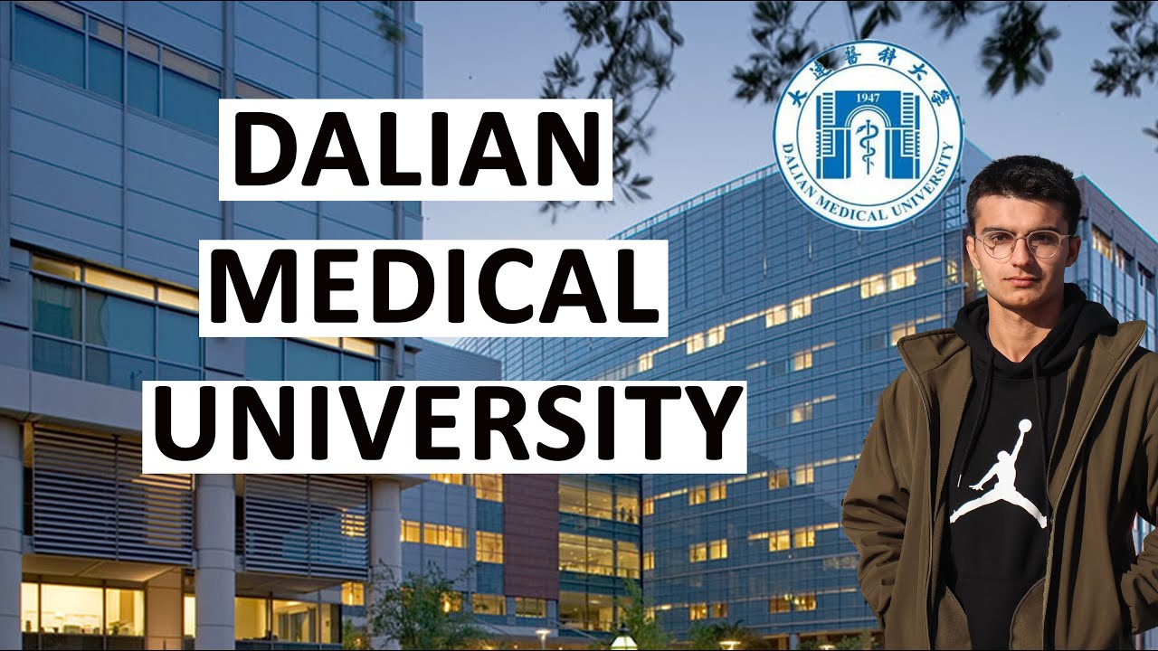 Dalian Medical University | Study MBBS in China | Scholarship in MBBS