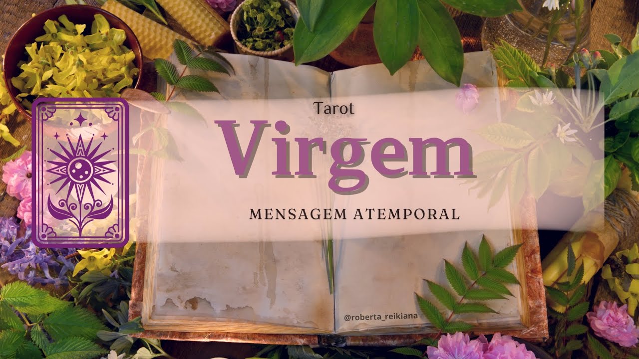 Tarot Signo Virgem | Intui&ccedil;&atilde;o e Justi&ccedil;a ♍