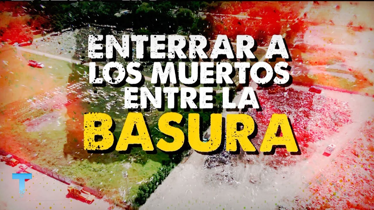 MERLO: Enterrar a los muertos entre la basura