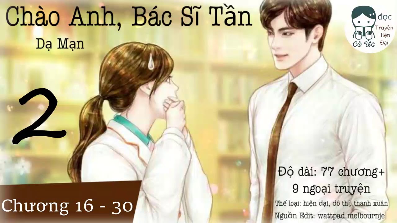 PHẦN 2｜Chào Anh, Bác Sĩ Tần｜hiện đại, đô thị, thanh xuân