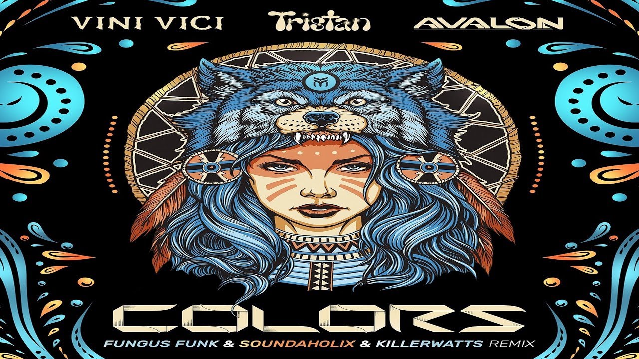 Vini Vici & Tristan & Avalon - Colors (Fungus Funk Remix)