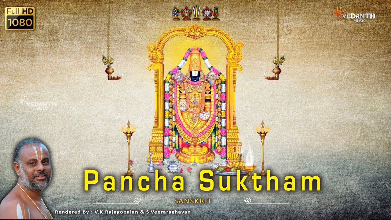 Pancha Suktham || Sri lord vishnu || Sanskrit ||V.K.Rajagopalan & S.Veeraraghavan || Vedanth Music||