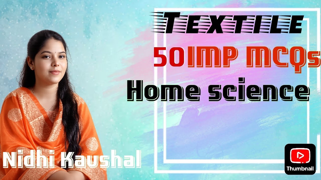 Home science|वस्त्र विज्ञान |part 1|TGT , PGT , NET  | Assistant professor |GGIC |by Nidhi ma'am 
