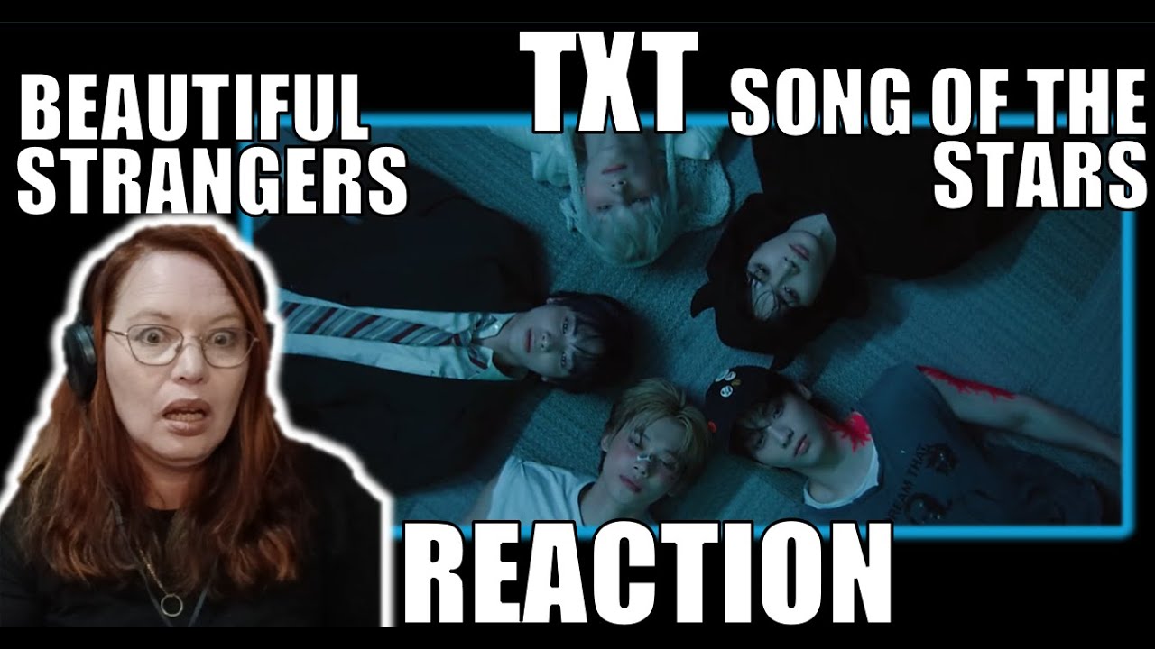 GINGER T REACTS to TXT 'BEAUTIFUL STRANGERS' & 'SONG OF THE STARS' FOR THE FIRST TIME