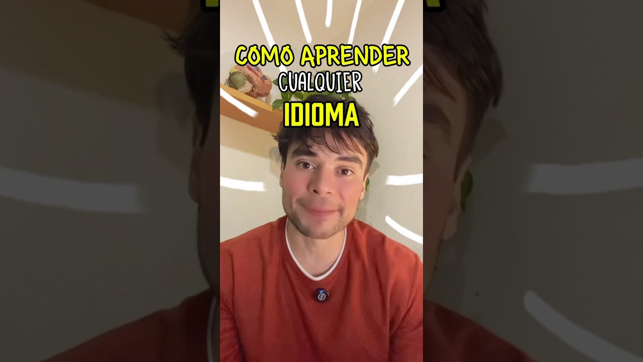 COMO APRENDER CUALQUIER IDIOMA.