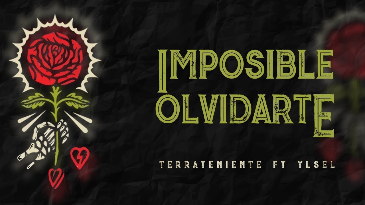 TERRATENIENTE ft YLSEL ❤ IMPOSIBLE OLVIDARTE ❤ (Prod. Symphony Records)