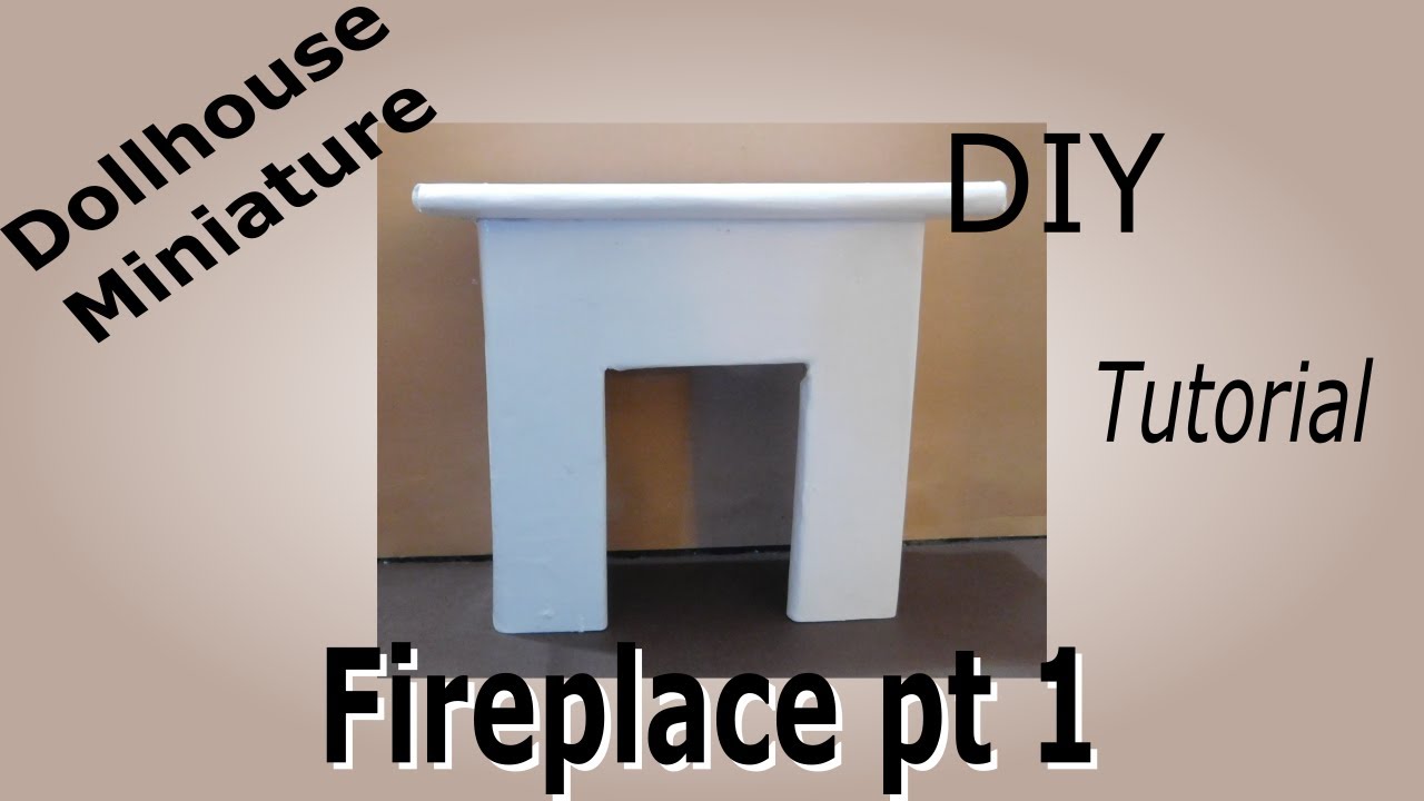 Dollhouse Miniature Fireplace Tutorial pt 1