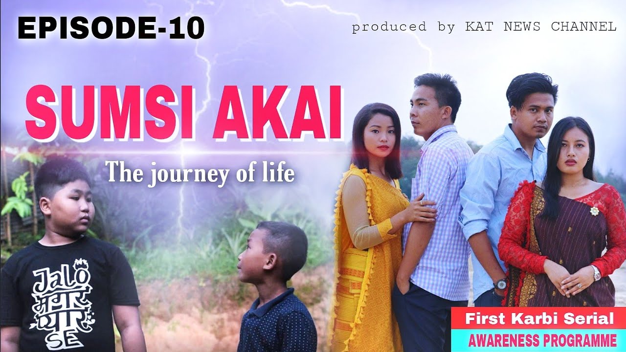 Sumsi Akai || The Journey of Life || Episode 10 ||