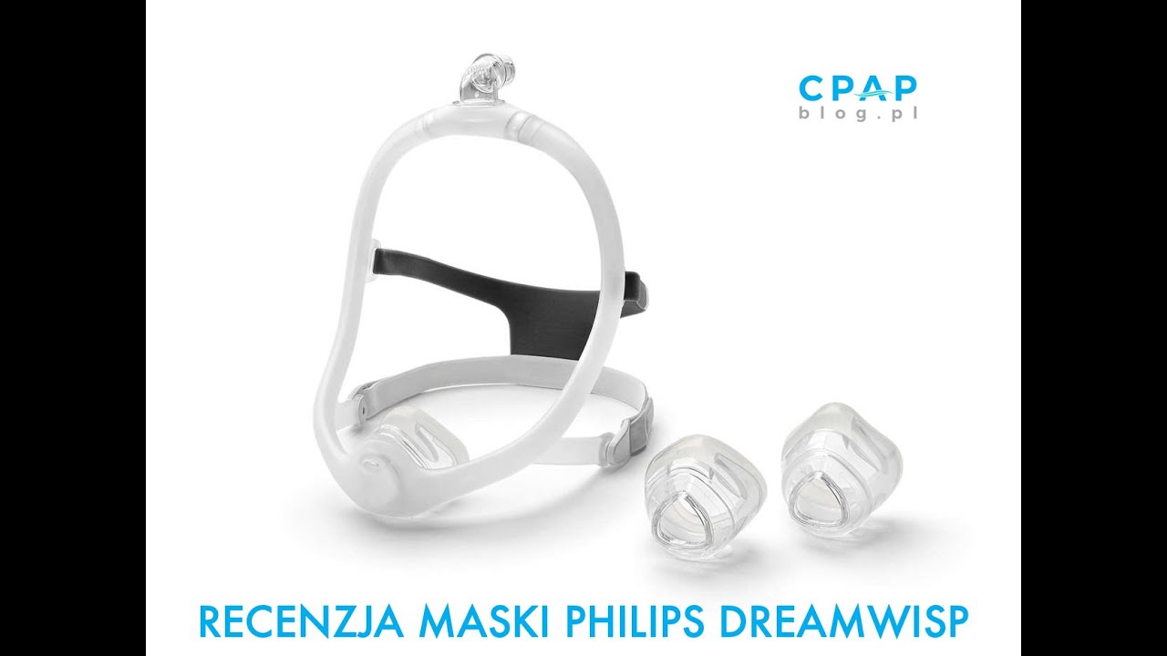 Recenzja maski nosowej CPAP Philips DreamWisp