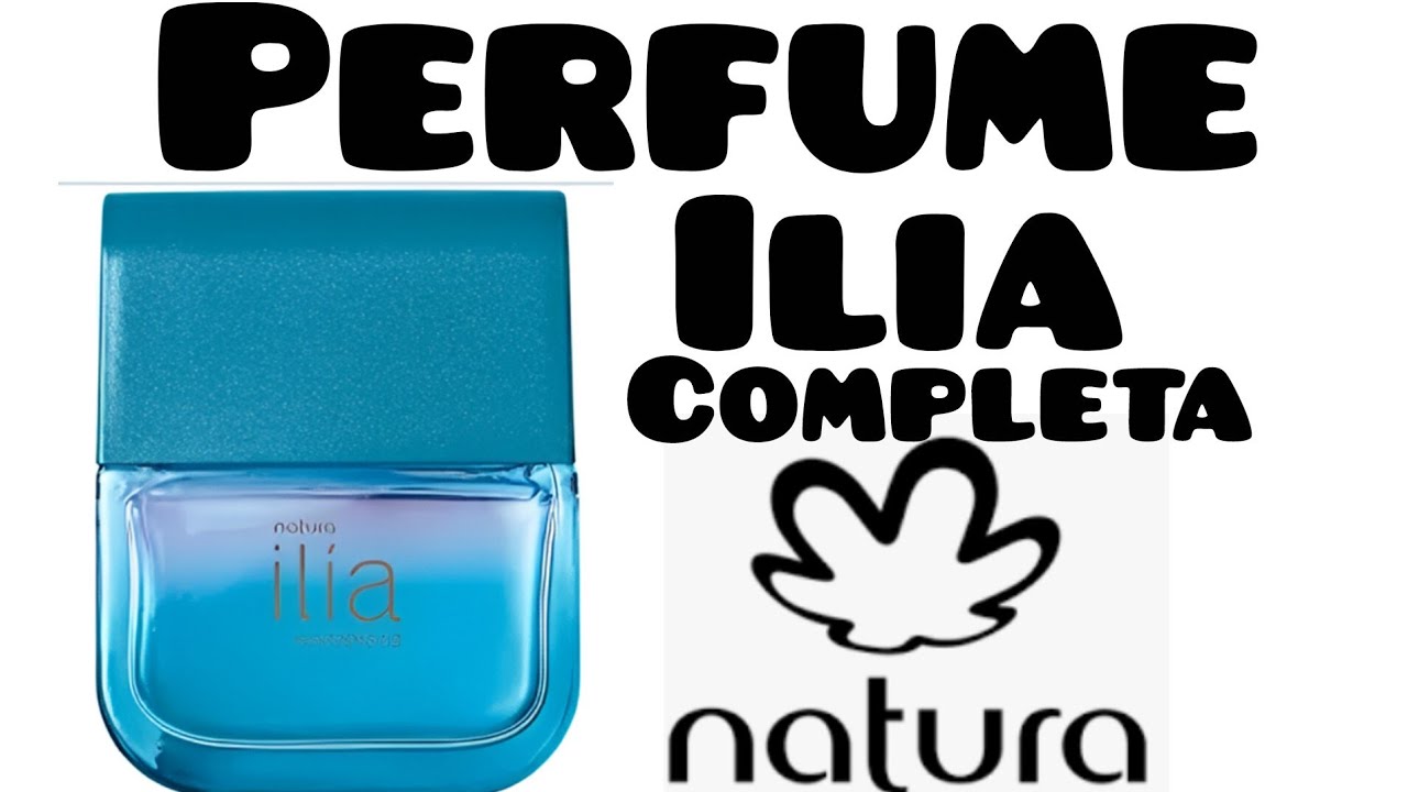 Ília Ompleta de Natura/#perfumesimportados ,#perfumesnacionais 