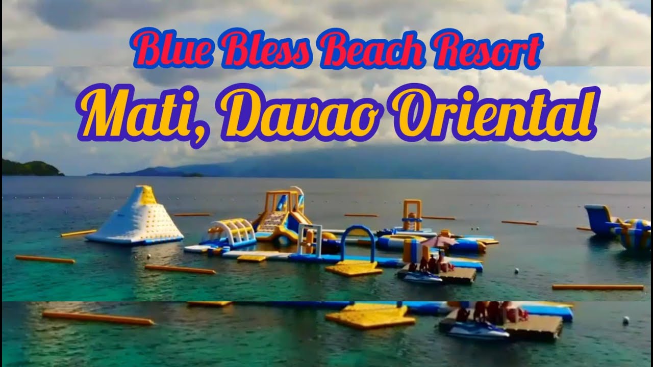 Blue Bless Resort | Mati City    Davao Oriental, Philippines