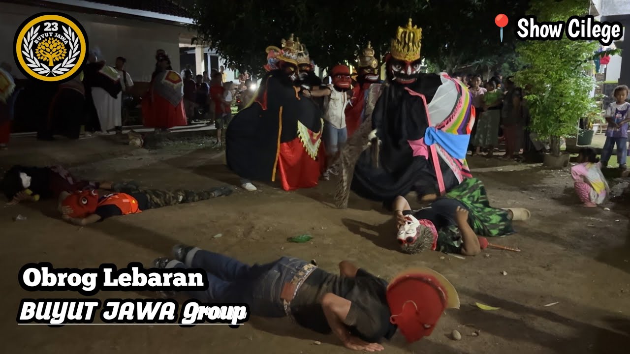 Atraksi ❗ Obrog BUYUT JAWA GROUP || OBROG LEBARAN || Show Desa Cilege - Kroya