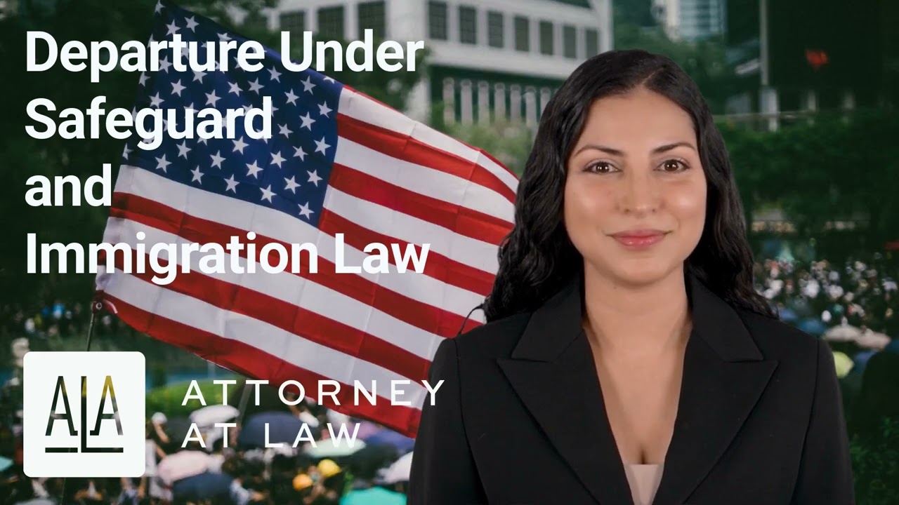 Departure Under Safeguard - Immigration Law Definition