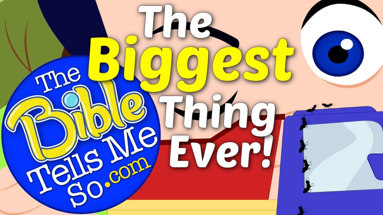The Biggest Thing Ever - The Bible Tells Me So