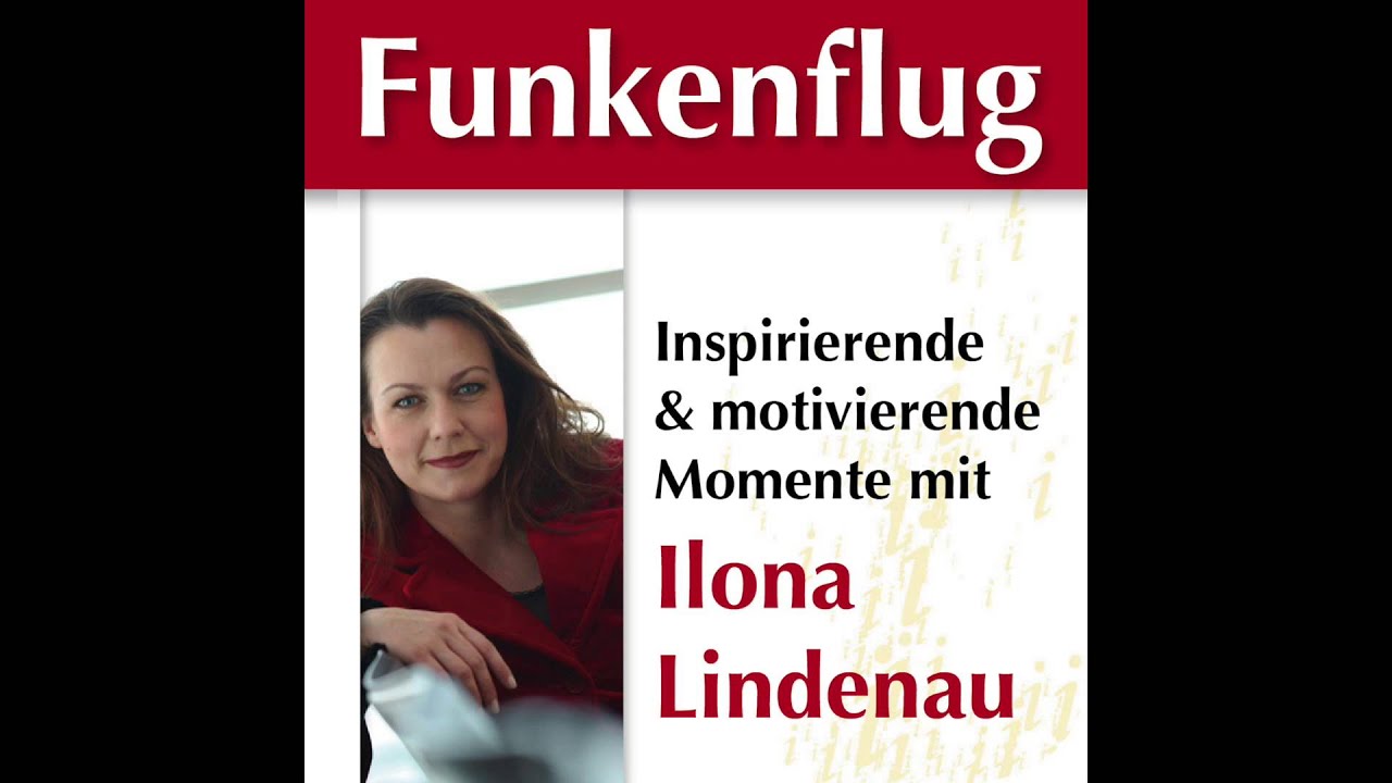 Funkenflug! 2 - Danke sagen. Inspirierende Momente mit Ilona Lindenau