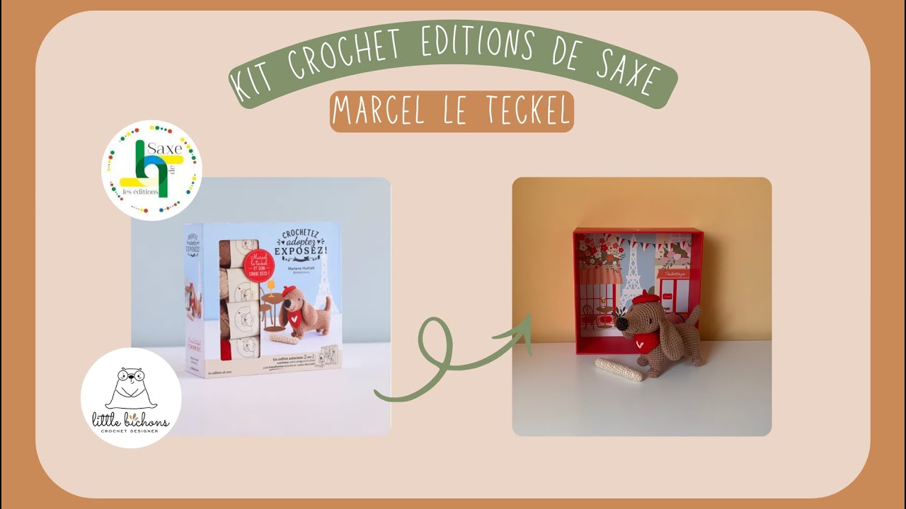 🐾 Test du kit #crochet &Eacute;ditions de Saxe &ndash; Marcel le Teckel (Little Bichons)