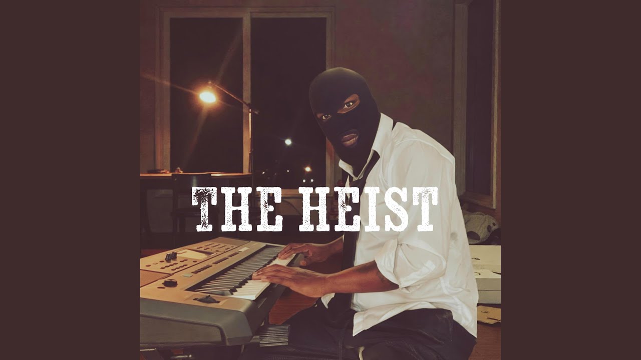 The heist