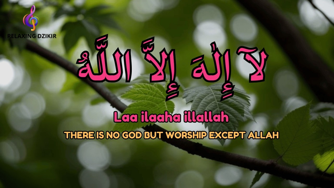 LAILAHAILLALLAH Daily Dzikir for Stress Management