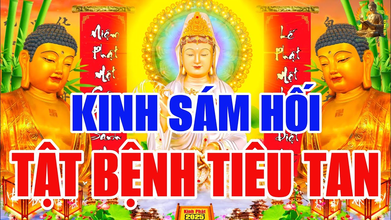Tối 24 Âm Nghe THẦY Tụng Kinh Cầu An Sám Hối Chuyển Hóa Nghiệp Lực Tiêu Trừ Bệnh Tật Tội Lỗi